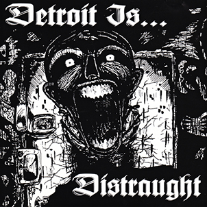 Detroit Is Distraught